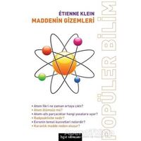 Maddenin Gizemleri - Etienne Klein - Bgst Yayınları