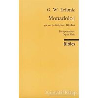 Monadoloji ya da Felsefenin İlkeleri - Gottfried Wilhelm Leibniz - Biblos Kitabevi