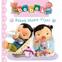 Bebek Mama Yiyor - Bebek Kitapları - Nathalie Belineau - Bıcırık Yayınları