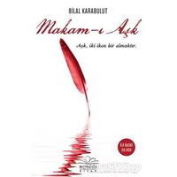 Makam-ı Aşk - Bilal Karabulut - Nemesis Kitap