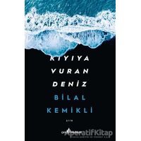 Kıyıya Vuran Deniz - Bilal Kemikli - Çıra Yayınları