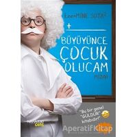 Büyüyünce Çocuk Olucam - Mine Sota - Hayykitap