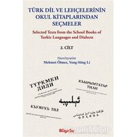 Türk Dil ve Lehçelerinin Okul Kitaplarından Seçmeler 2. Cilt - Yong-Song Li - BilgeSu Yayıncılık