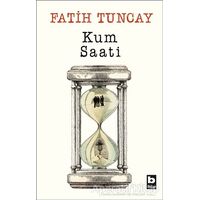 Kum Saati - Fatih Tuncay - Bilgi Yayınevi