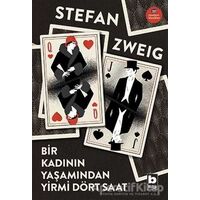 Bir Kadının Yaşamından Yirmi Dört Saat - Stefan Zweig - Bilgi Yayınevi
