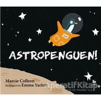 Astropenguen! - Marcie Colleen - Bilgi Yayınevi