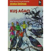 Kuş Ağacı - Zehra Ünüvar - Bilgi Yayınevi