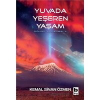 Yuvada Yeşeren Yaşam - Kemal Sinan Özmen - Bilgi Yayınevi