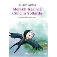 Meraklı Karınca Cimcim Yollarda - Bilgin Adalı - Yapı Kredi Yayınları