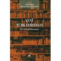Yeni Türk Edebiyatı (Bir Tarihsel Panorama) - Bilgin Güngör - Paradigma Akademi Yayınları