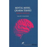 Mental Model Çıkarım Tekniği: Nedensel Haritalar - Selçuk Karaman - Paradigma Akademi Yayınları