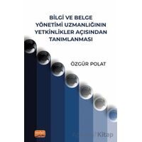 Bilgi ve Belge Yönetimi Uzmanlığının Yetkinlikler Açısından Tanımlanması