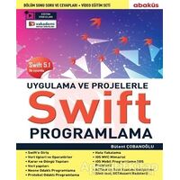 Uygulama ve Projelerle Swift Programlama (Eğitim Videolu) - Bülent Çobanoğlu - Abaküs Kitap