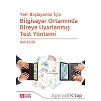 Yeni Başlayanlar İçin Bilgisayar Ortamında Bireye Uyarlanmış Test Yöntemi