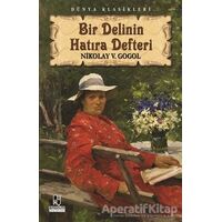 Bir Delinin Hatıra Defteri - Nikolay Vasilyeviç Gogol - Anonim Yayıncılık