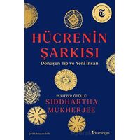 Hücrenin Şarkısı: Dönüşen Tıp ve Yeni İnsan - Siddhartha Mukherjee - Domingo Yayınevi