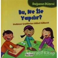 Doğanın Düzeni - Bu Ne İle Yapılır? - Martha E. H. Rustad - Teleskop Popüler Bilim