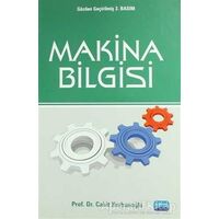 Makina Bilgisi - Cahit Kurbanoğlu - Nobel Akademik Yayıncılık