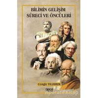 Bilimin Gelişim Süreci ve Öncüleri - Cengiz Yıldırım - Gece Kitaplığı