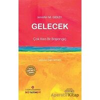 Gelecek: Çok Kısa Bir Başlangıç - Jennifer M. Gidley - İstanbul Kültür Üniversitesi - İKÜ Yayınevi