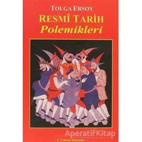 Resmi Tarih Polemikleri - Tolga Ersoy - Sorun Yayınları