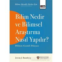 Bilim Nedir ve Bilimsel Araştırma Nasıl Yapılır?