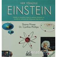 Her Yönüyle Einstein - Shana Priwer - Arkadaş Yayınları