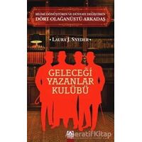 Geleceği Yazanlar Kulübü - Laura J. Snyder - Altın Kitaplar