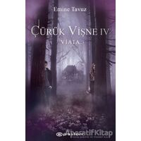 Çürük Vişne 4 - Viata - Emine Tavuz - Epsilon Yayınevi