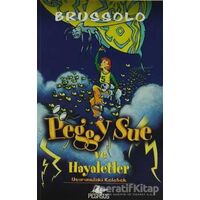 Peggy Sue ve Hayaletler -3 - Serge Brussolo - Pegasus Çocuk Yayınları