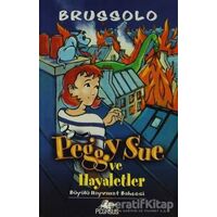 Peggy Sue ve Hayaletler - Serge Brussolo - Pegasus Çocuk Yayınları