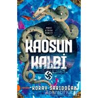 Kaosun Kalbi - Mavi Ejder Serisi - Koray Sarıdoğan - Portakal Kitap