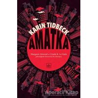 Amatka - Karin Tidbeck - İthaki Yayınları