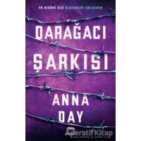 Darağacı Şarkısı - Anna Day - Yabancı Yayınları