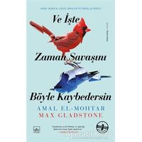 Ve İşte Zaman Savaşını Böyle Kaybedersin - Max Gladstone - İthaki Yayınları