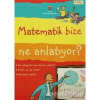 Matematik Bize Ne Anlatıyor? - Alex Frith - TÜBİTAK Yayınları