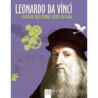 Leonardo Da Vinci - Çocukluk Düşlerinden Büyük İcatlara