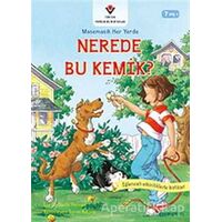 Nerede Bu Kemik - Matematik Her Yerde - Lucille Recht Penner - TÜBİTAK Yayınları