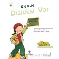 Bende Disleksi Var - Jennifer Moore-Mallinos - TÜBİTAK Yayınları