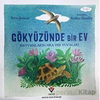 Gökyüzünde Bir Ev - Steve Jenkins - TÜBİTAK Yayınları