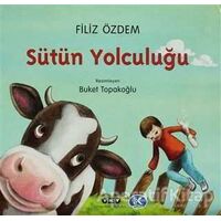 Sütün Yolculuğu - Filiz Özdem - Yapı Kredi Yayınları