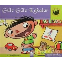 Güle Güle Kakalar - Sergi Camara - Altın Kitaplar