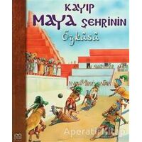 Kayıp Maya Şehrinin Öyküsü - Nicholas Harris - 1001 Çiçek Kitaplar