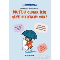 Filozof Çocuk : Mutlu Olmak İçin Neye İhtiyacım Var? - Oscar Brenifier - Tudem Yayınları