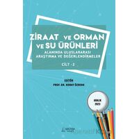 Ziraat ve Orman ve Su Ürünleri Alanında Uluslararası Araştırma ve Değerlendirmeler Cilt 2 - Aralık 2