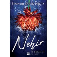 Nehir - İs Serisi 2 - Binnur Şafak Nigiz - Dokuz Yayınları