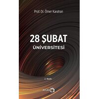 28 Şubat Üniversitesi - Ömer Karahan - Atlas Kitap