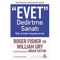 Evet Dedirtme Sanatı: Ödün Vermeden Anlaşmaya Varmak - Roger Fisher - Nova Kitap