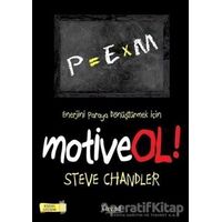 Motive Ol! - Steve Chandler - Trend Kitap