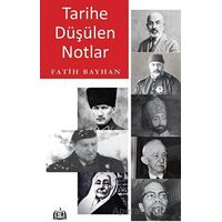 Tarihe Düşülen Notlar - Fatih Bayhan - SR Yayınevi